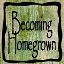 Becoming Homegrown